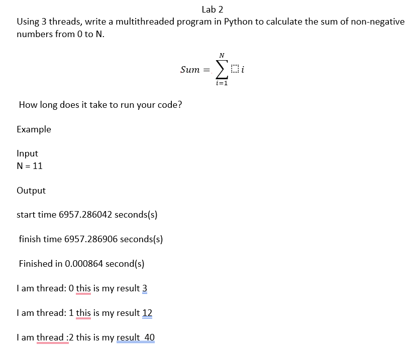  Lab 2 Using 3 threads, write a multithreaded program in Python