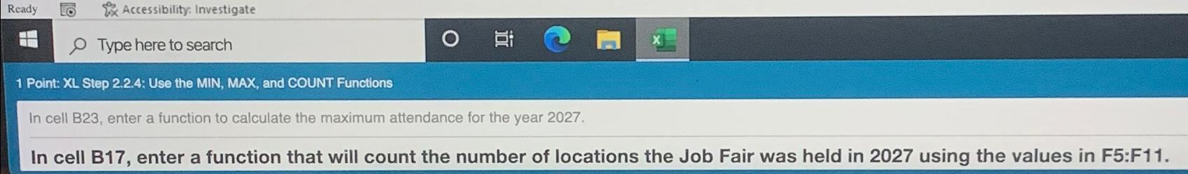  1 Point: XL Step 2.2.4: Use the MIN, MAX, and COUNT