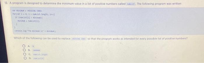  12. A program is designed to determine the minimum value in