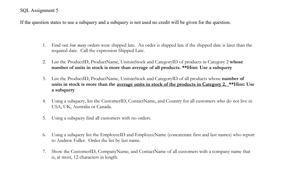Northwind Database SQL Assignment 5 If the question states to use a