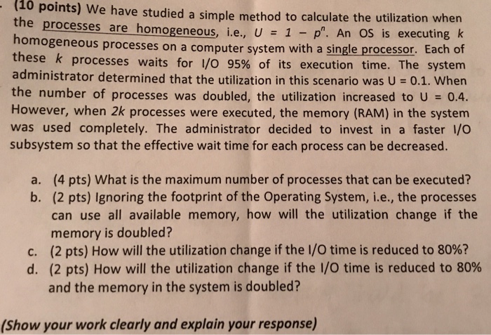  Please show all steps (10 points) We have studied a simple