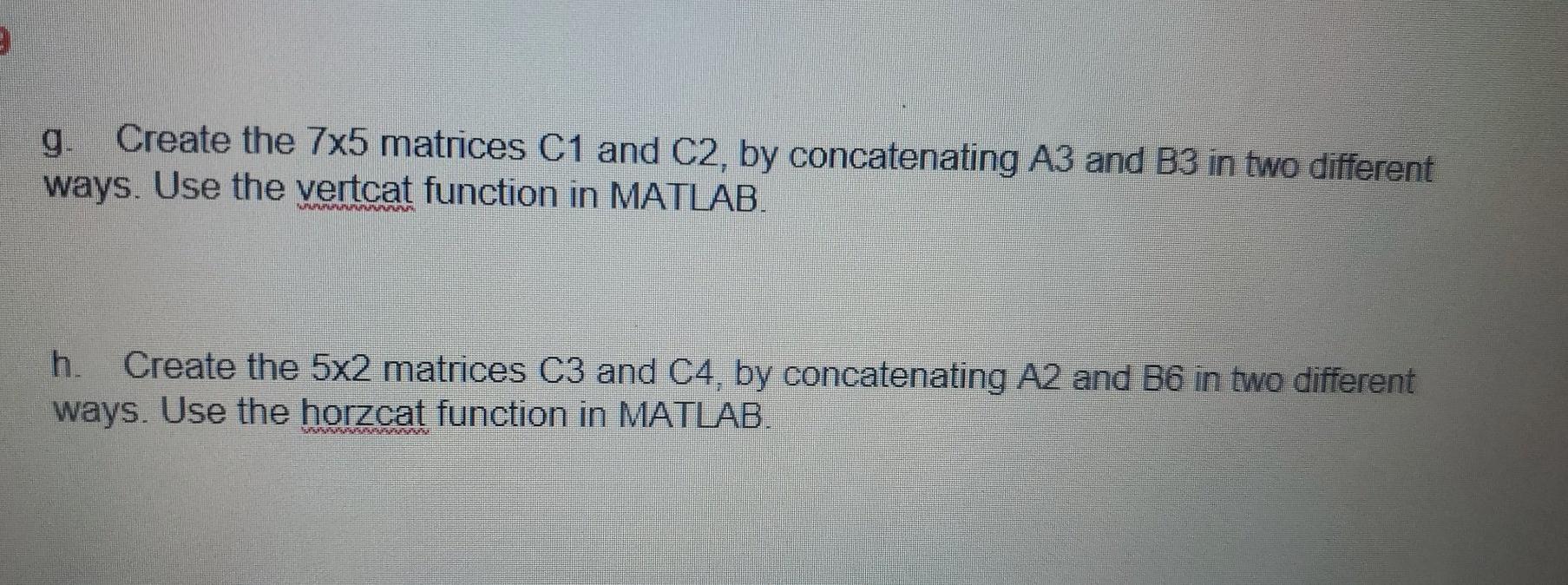 at its diagonal and O's for the rest. d. Use the diag