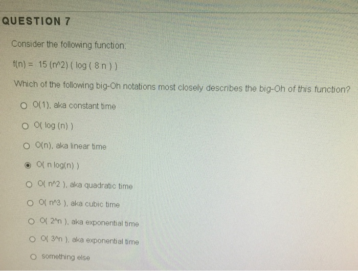 Which of the following big On notations most closely describes the big-Oh