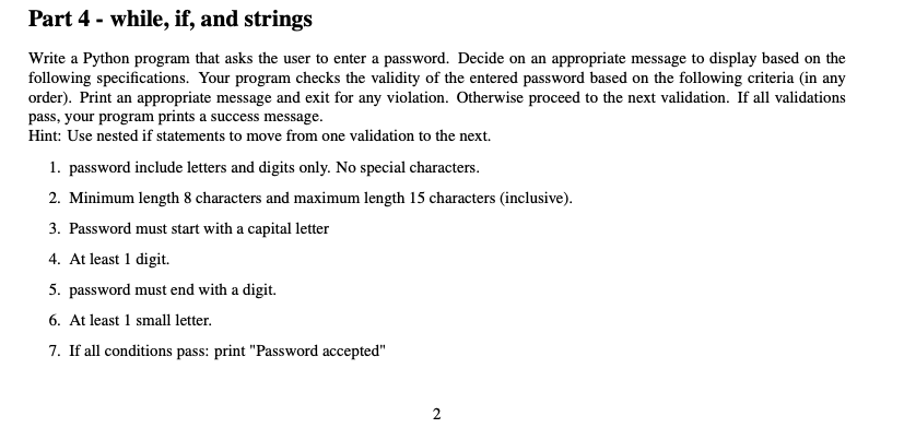  Part 4 - while, if, and strings Write a Python program
