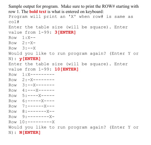 l. Display a message stating what program will do 2. Prompt user