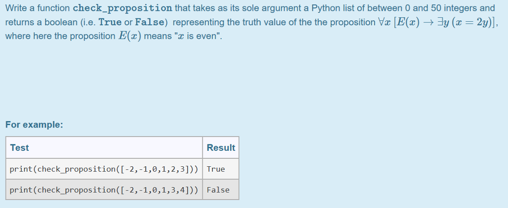  Write a function check_proposition that takes as its sole argument a