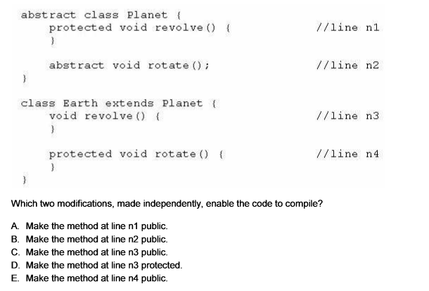  abstract class Planet t protected void revolve O abstract void rotate