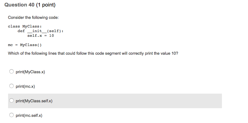 PYTHON 3 Consider the following code: class MyClass: def init (self): self.x