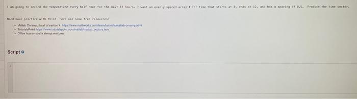 described by the comments in the script. Script 3 1 % Create