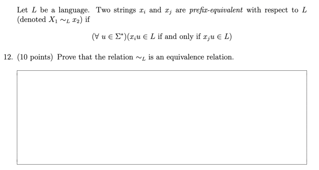  Let L be a language. Two strings Xi and X; are