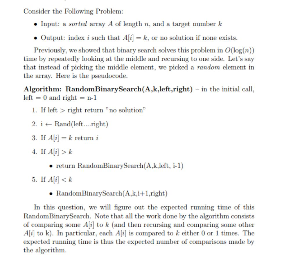  Consider the Following Problem: Input: a sorted array A of length