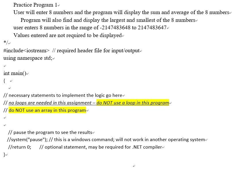  Practice Program 1* User will enter 8 numbers and the program
