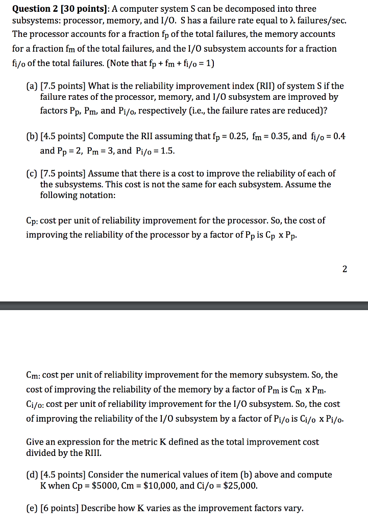  Question 2 [30 points]: A computer system S can be decomposed