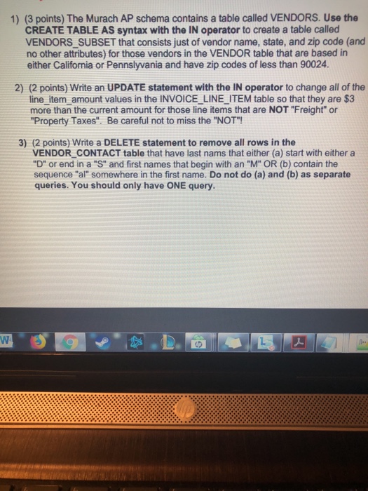  1) (3 points) The Murach AP schema contains a table called
