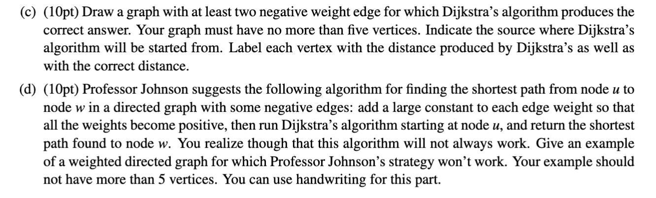 previously answered this did not do either of those. Thanks! (a) (10pt)