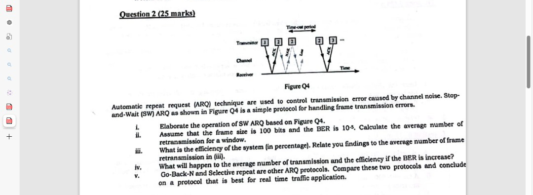  Question 2(25 marks) Automatic repeat request (ARQ) technique are used to