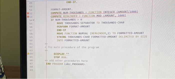 txt" ORGANIZATION IS LINE SEQUENTIAL. DATA DIVISION. FILE SECTION. FD INPUT-FILE. 01