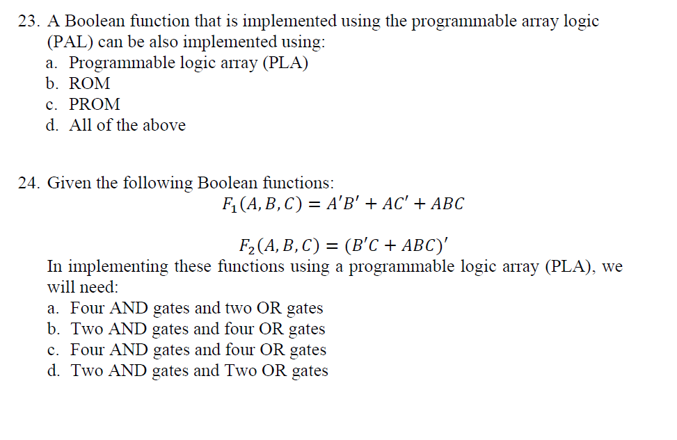  23. A Boolean function that is implemented using the programmable array