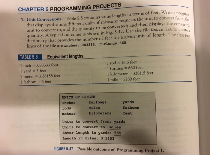  Python Programming CHAPTER 5 PROGRAMMING PROJECTS 1. Unit Conversions Table 5.5