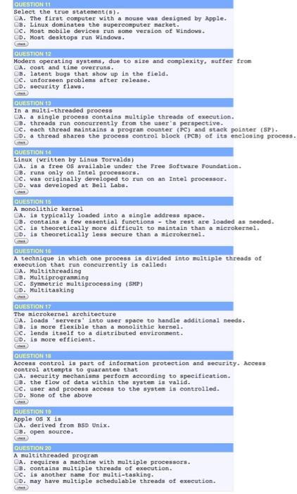 topic is operating systems QUESTION 11 Select the true statement(s). CA. The