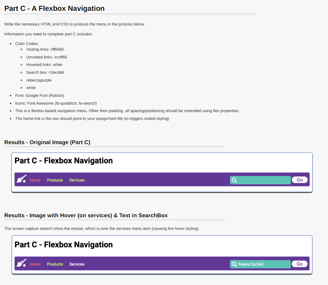  Part C - A Flexbox Navigation Write the necessary HTML and