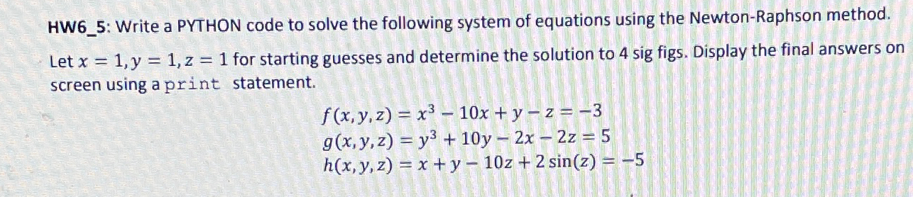  HW6_5: Write a PYTHON code to solve the following system of