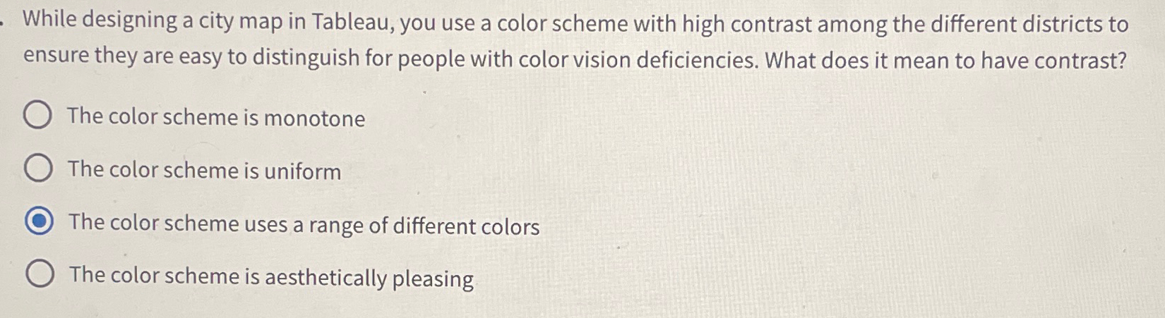  While designing a city map in Tableau, you use a color