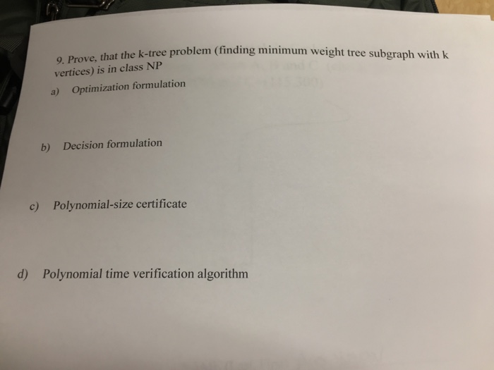  Prove, that the k-tree problem, (finding minimum weight tree subgraph with