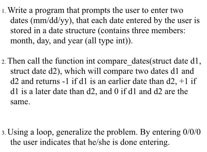 C Programming 1. Write a program that prompts the user to enter
