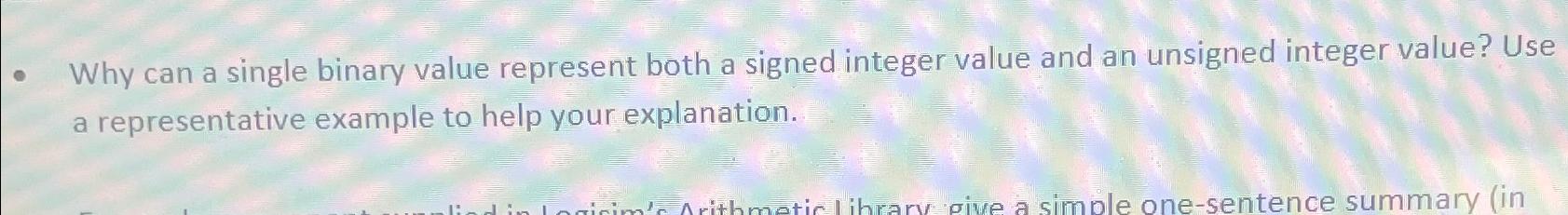  Why can a single binary value represent both a signed integer