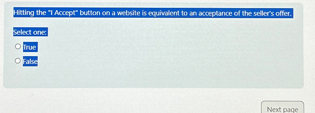 Hitting the "I Accept" button on a website is equivalent to