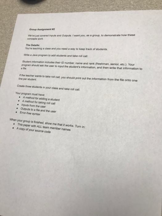  Java programming Group Assignment #2 We've just covered inputs and Outputs.