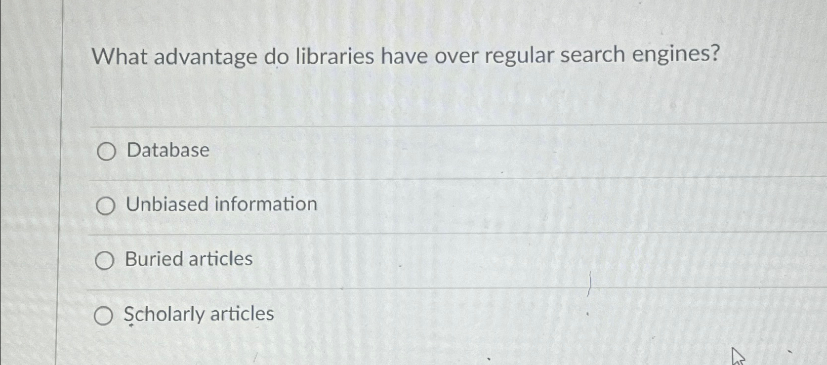  What advantage do libraries have over regular search engines? Database Unbiased
