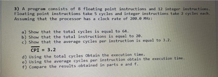  computer architecture 3) A program consists of 8 floating point instructions