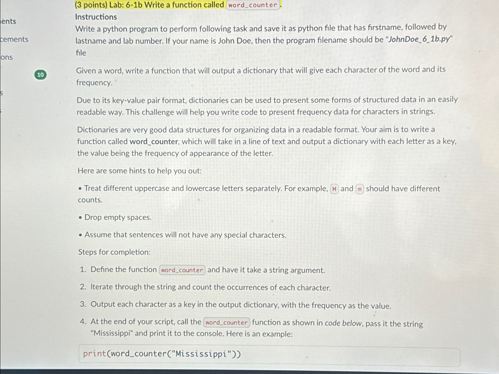  (3 points) Lab: 6-1b Write a function called word_counter. Instructions Write