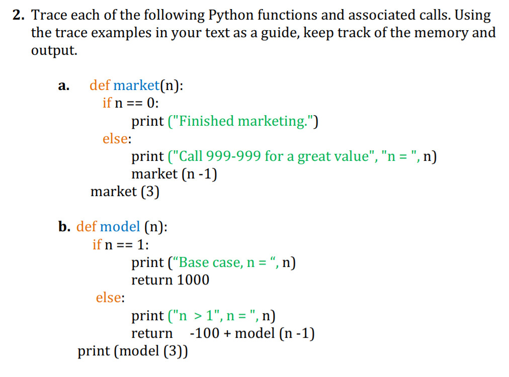 2. Trace each of the following Python functions and associated calls. Using
