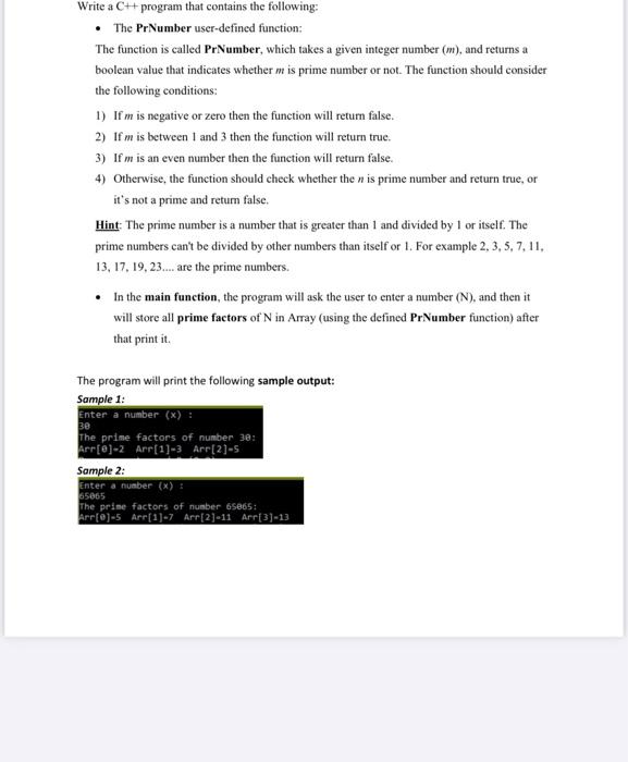  Write a C++ program that contains the following: The PrNumber user-defined