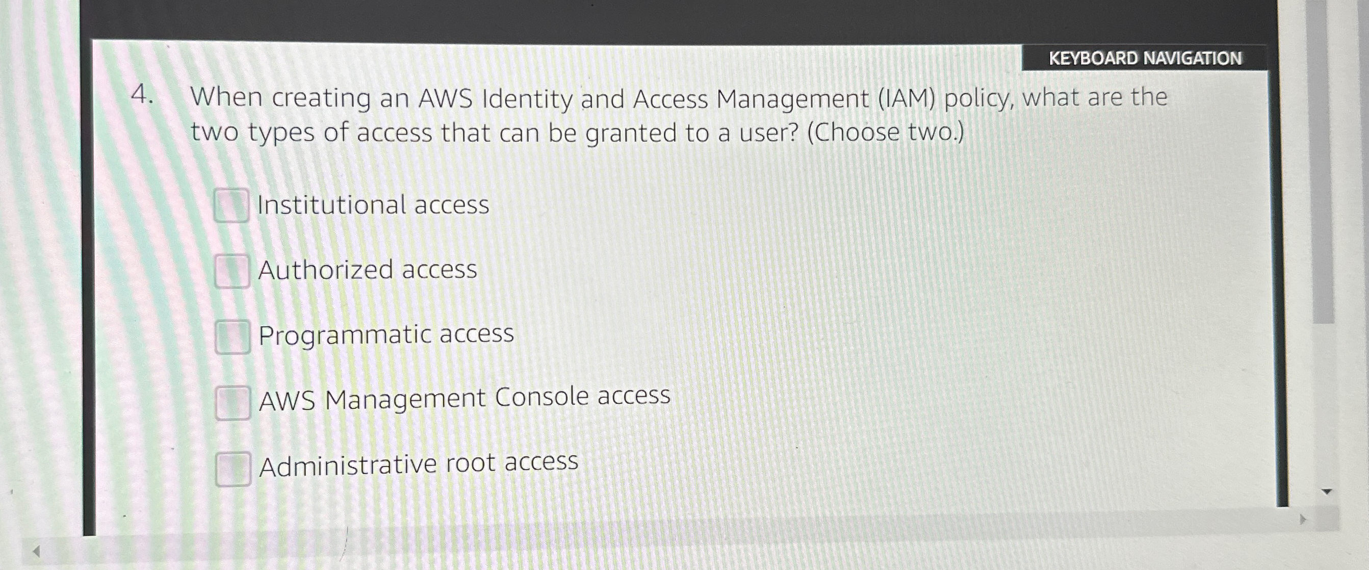  KEYBOARD NAVIGATION 4. When creating an AWS Identity and Access Management