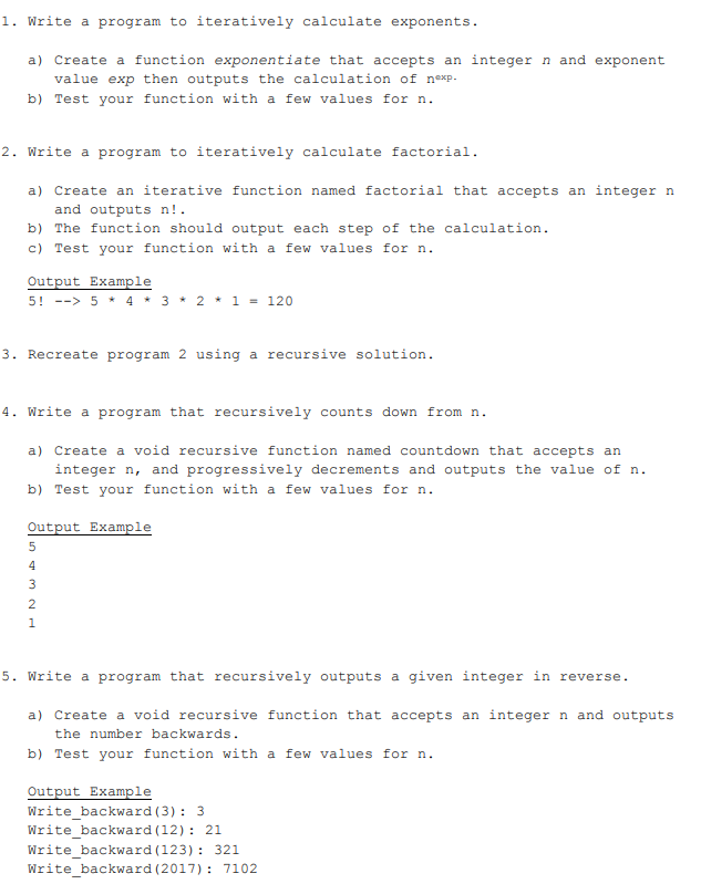 Using C++ 1. Write a program to iteratively calculate exponents a) Create