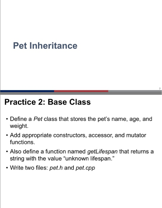  C++ Pet Inheritance Practice 2: Base Class Define a Pet class