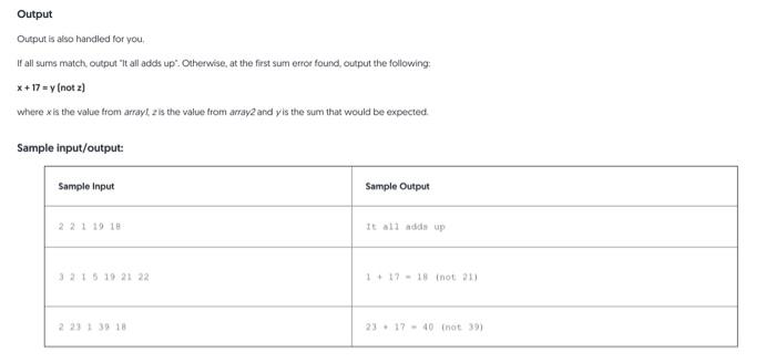 followed by two integer arrays of length n. You will check to