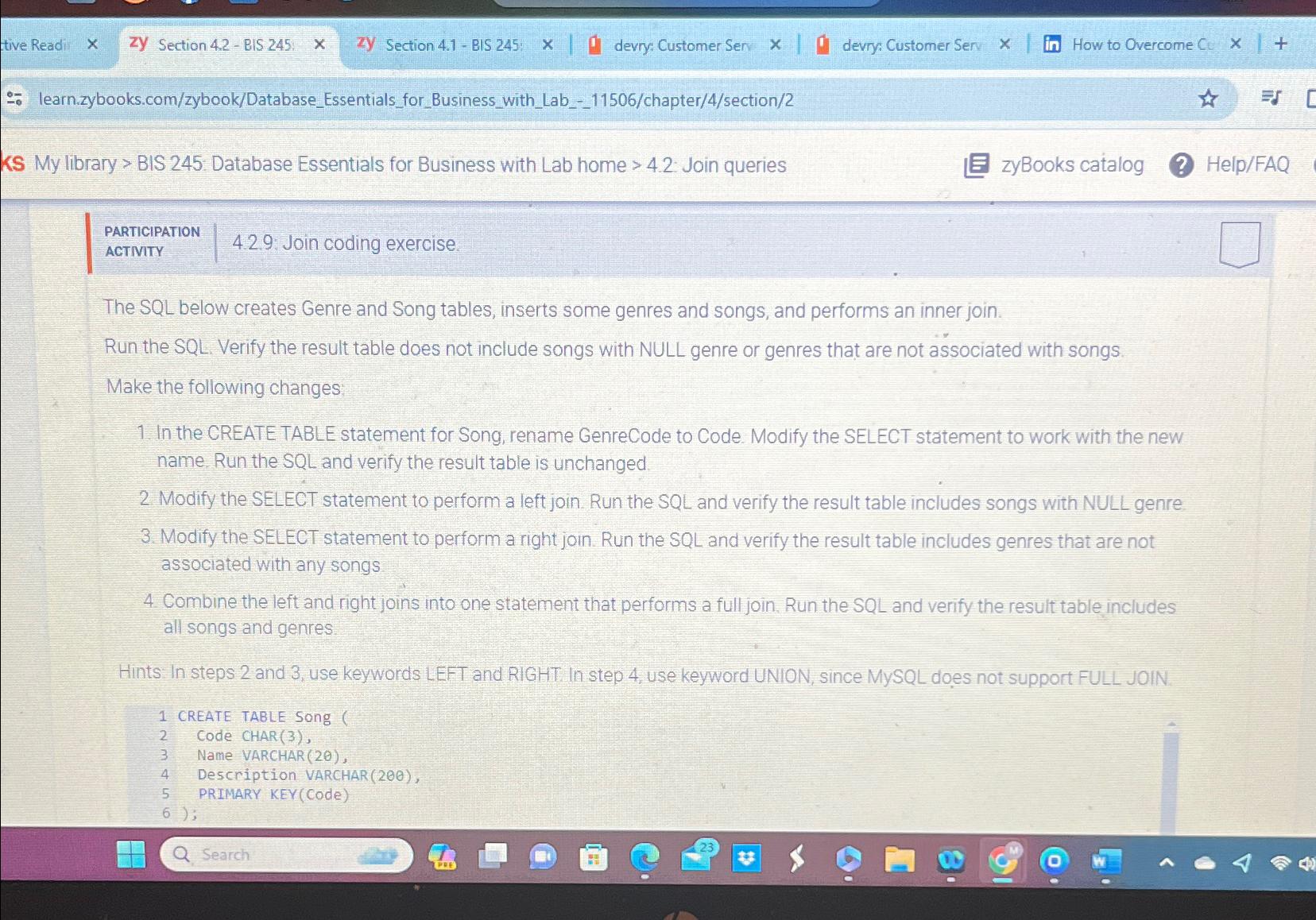  learn_zybooks.com/zybook/Database_Essentials_for_Business_with_Lab___11506/chapter/4/section/2 My library > BIS 245: Database Essentials for Business with