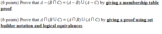 (6 points) Prove that A -(BNC) = (A - B)U(A -