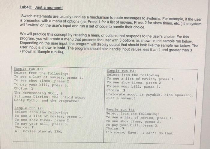 C# Source Code (not pseudo) Lab4C: Just a moment! Switch statements are