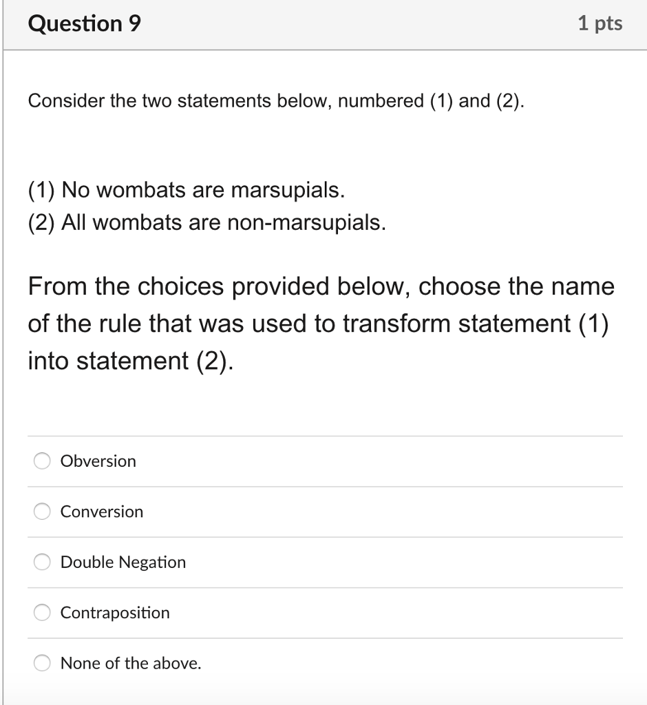 the rule that was used to transform statement (1) Obversion Conversion Double