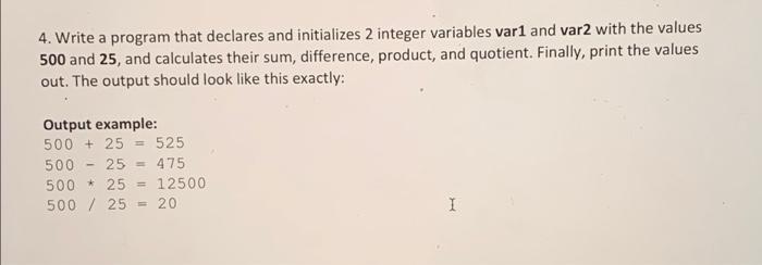 need this in prog C 4. Write a program that declares and