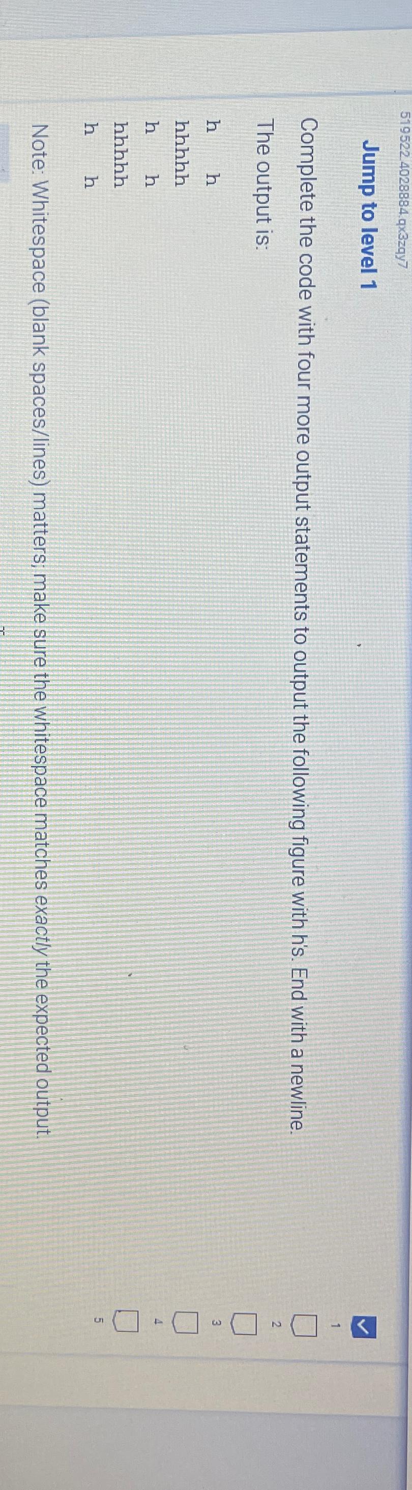  5195224028884 qx 3zqy7 Jump to level 1 Complete the code with