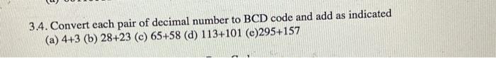  3.4. Convert each pair of decimal number to BCD code and