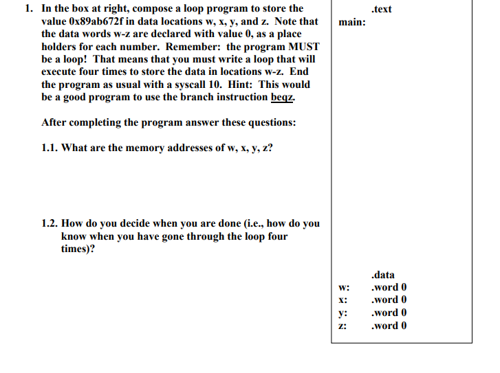 1. In the box at right, compose a loop program to