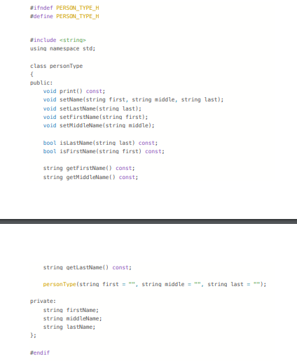  This the personType.h file. I need help typing the main.cpp and